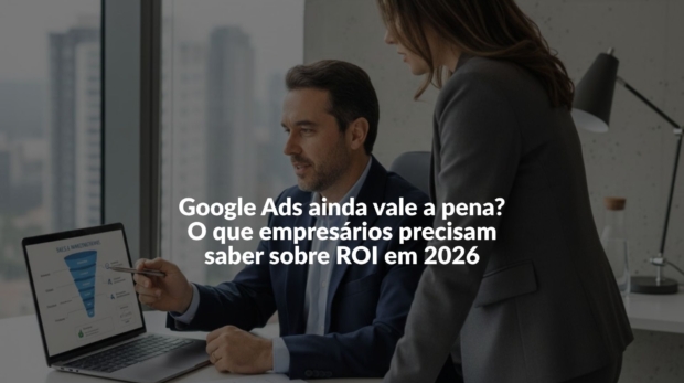 google ads vale a pena para empresas