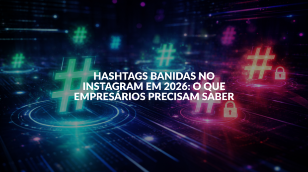 hashtags banidas no instagram 2026