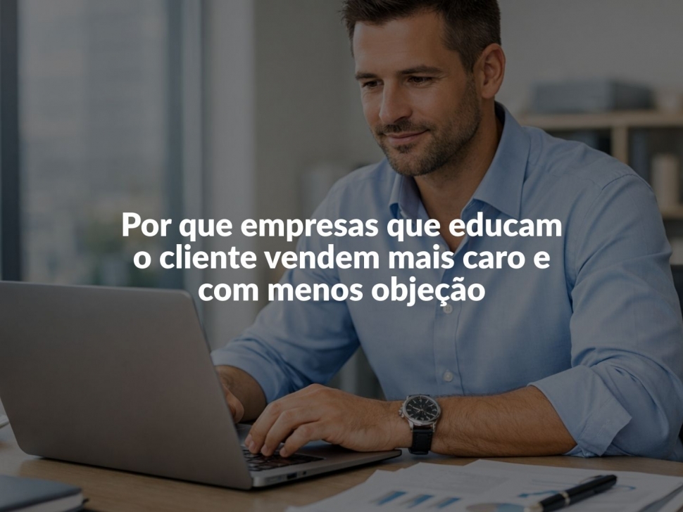 autoridade digital para empresas que educam o cliente