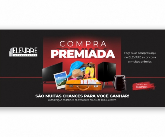 Portfolio LanceComunicação-TEMA Campanha compra premiada elevare acabamentos