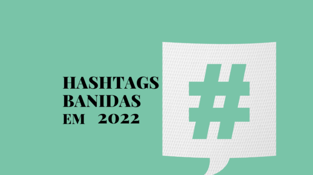 hashtag banidas proibidas do instagram 2022 - lance comunicacao _